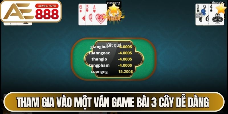Game Bài 3 Cây - Bí Quyết Làm Chủ Cuộc Chơi Tại AE888 3 Tham gia vào một ván game bài 3 cây dễ dàng