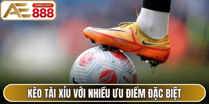Kèo Tài Xỉu - Hướng Dẫn Phân Tích Chuẩn Nhất Tại AE888 2 Kèo tài xỉu với nhiều ưu điểm đặc biệt